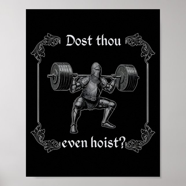 Poster Dost Thou Even Hoist _ Funny Gym Meme, Medieval Gy (Frente)