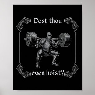 Poster Dost Thou Even Hoist _ Meme de Academia Engraçado,