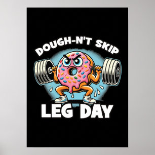 Poster Dough-n Skip leg Day - Engraçado ginásio de Rosqui
