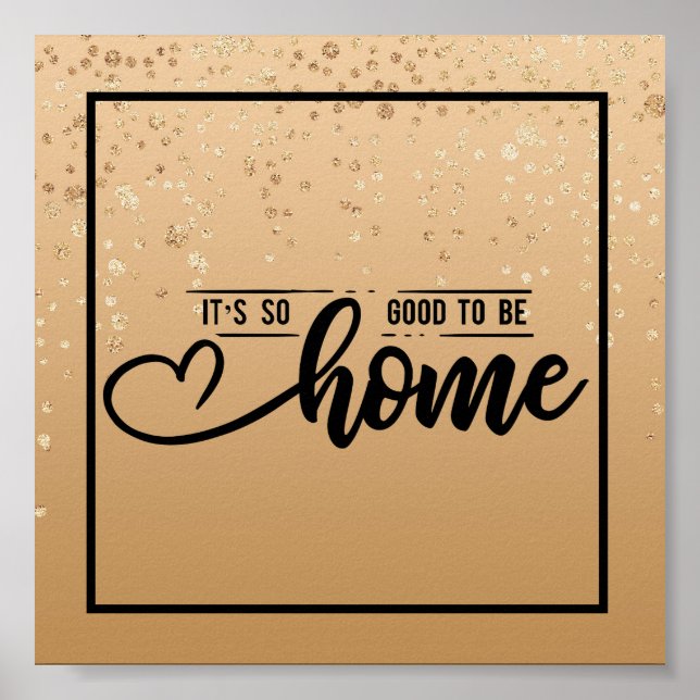 Poster Dourado Espetado | É tão bom estar em casa (Frente)