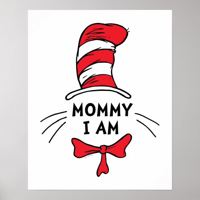 Poster Dr. Seuss | O Gato no Chapéu - Mamãe eu sou (Frente)