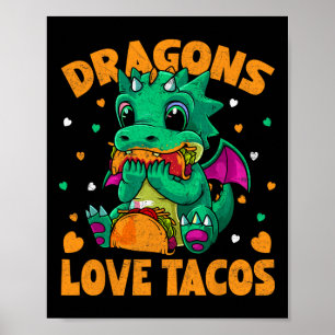 Poster Dragões Adoram Tacos Engraçados Tacos Comida