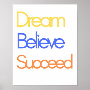 Poster Dream Acredita Na Motivação Bem-Sucedida Colorida