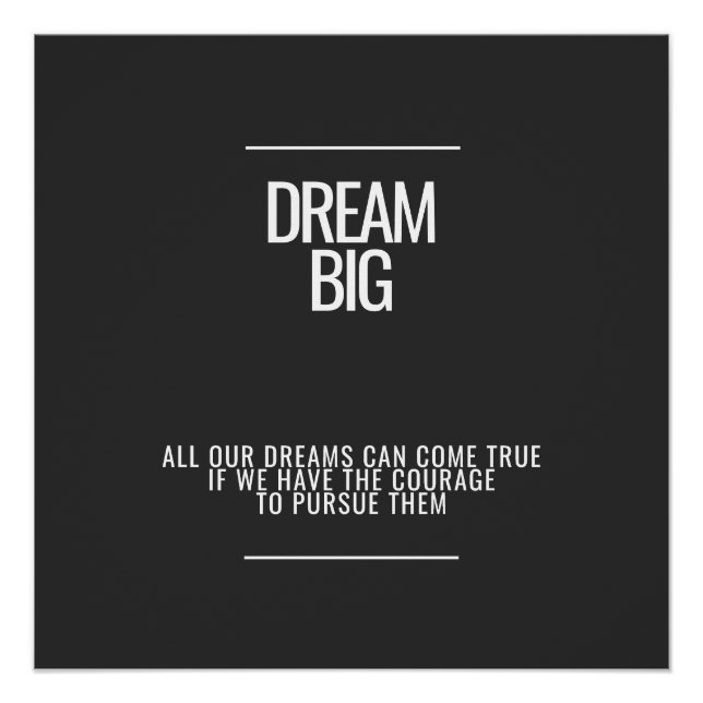 Póster Dream Big Glossy Poster (Frente)