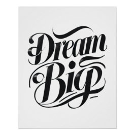 Póster Dream Big Glossy Poster
