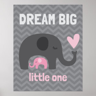 Póster Dream Big Little One - Cinzas e Elefantes Rosa