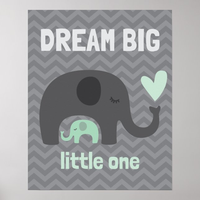 Póster Dream Big Little One - Cinzas e Elefantes Verdes (Frente)