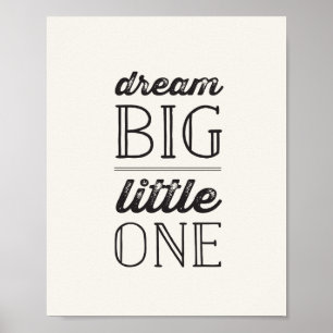 Póster Dream Big Little One Neutral Kids Baby NurserArt