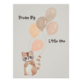 Póster "Dream Big" Personalizado Raccoon Segurando Balões