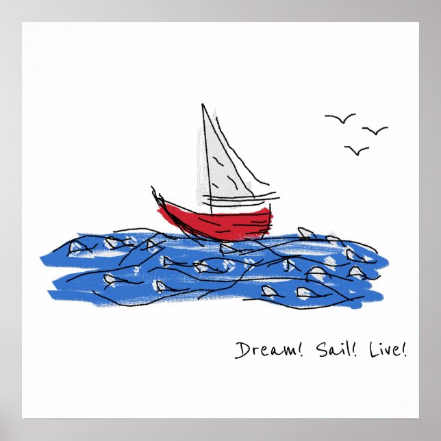 Poster Dream Sail Live Sea Boat Seagulls Sketch (Frente)
