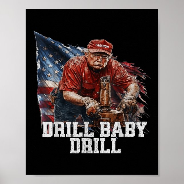 Poster Drill Baby Drill American 2025 Trump Presidente Us (Frente)