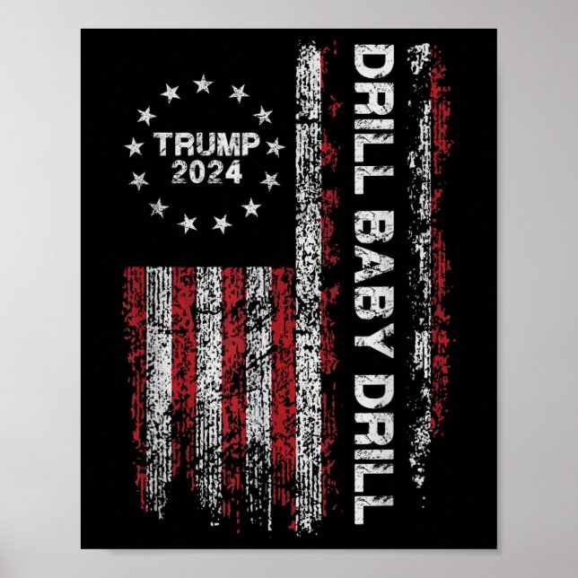 Poster Drill Baby Drill Trump 2024 Presidente Representan (Frente)