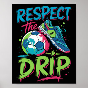 Poster Drip de Futebol Sorvete Derretendo Respeite O Meni