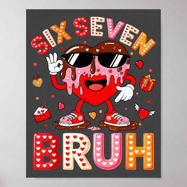 Poster Drip Heart 67 Valentine Bruh Six Seven Meme 6 7 Ki (Frente)