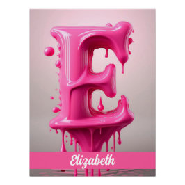 Póster Dripping Pink Letter E - Customizable Name Poster