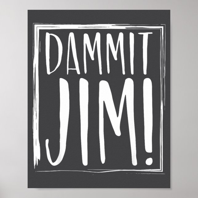 Poster Droga Jim! Citações Divertidas S  (Frente)