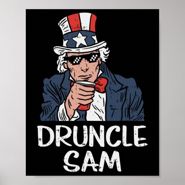 Poster Druncle Sam Funny Uncle Sam Beer 4th Of July Party (Frente)
