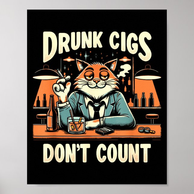 Poster Drunk Cigs Don't Count Funny Cigarette Humor Smoki (Frente)