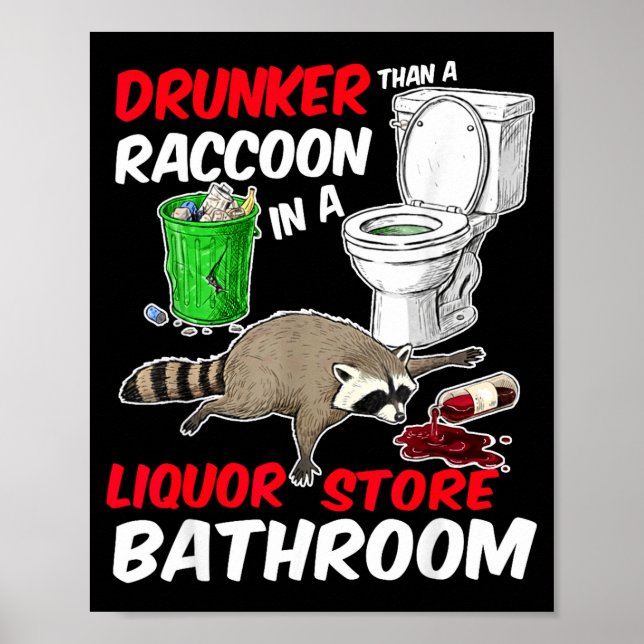 Poster Drunk Raccoon In A Liquor Store Bathroom Funny Rac (Frente)
