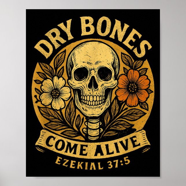 Poster Dry Bones Come Alive Funny Skeleton Floral Christi (Frente)