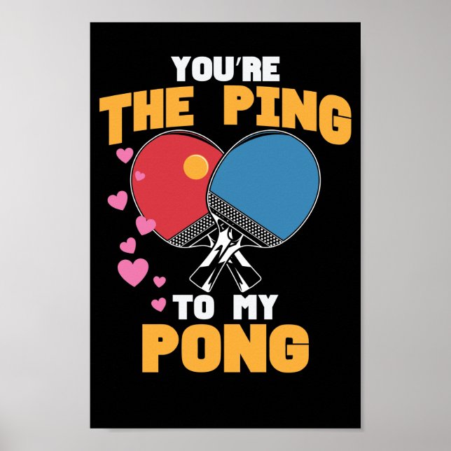 Poster Du bist das Ping zu meinem Pong Tischtênis (Frente)