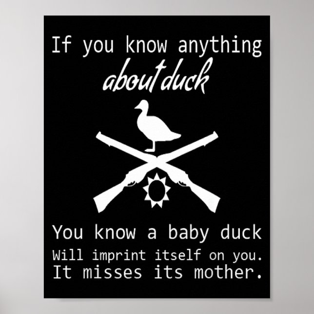 Poster Duck Hunting Quote - Funny Hunter Gift Cute Hunt G (Frente)