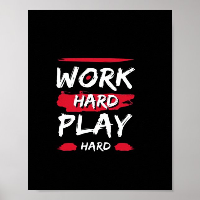 Poster Duro De Trabalho E Duro Premium (Frente)