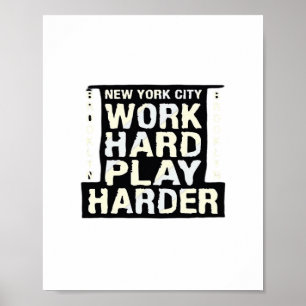 Poster Duro de trabalho jogar tão Duro - Dia de trabalho