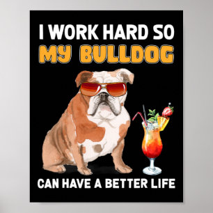 Poster Duro De Trabalho Para Que Meu Cachorro Possa Ter U