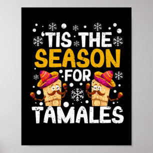Poster É a estação para Tamales Engraçado Mexicano