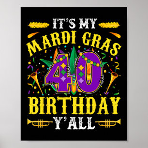 Poster É a minha 40ª Celebração de Aniversário do Mardi G