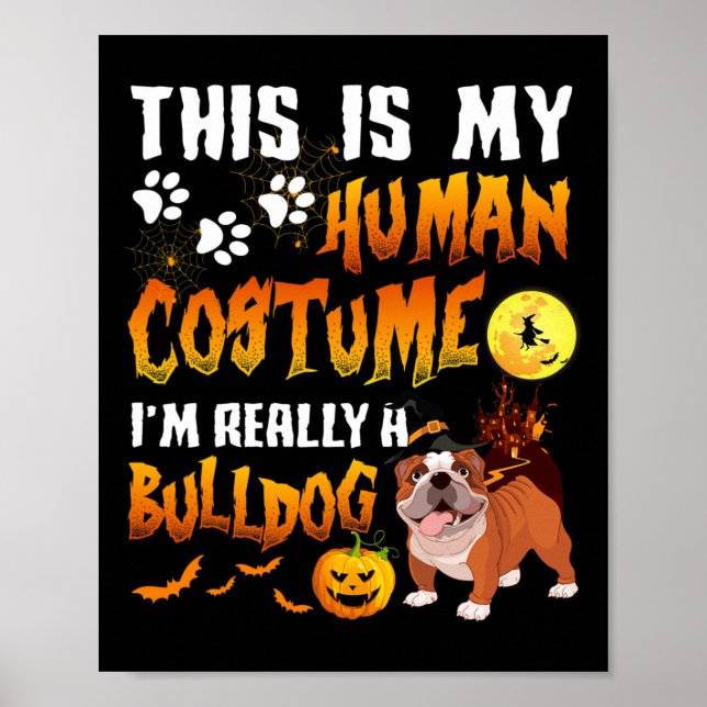 Poster É a minha fantasia humana que eu sou um Bulldog Ha (Frente)
