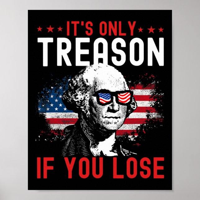Poster É A Única Traição Se Você Perder Engraçado George  (Frente)