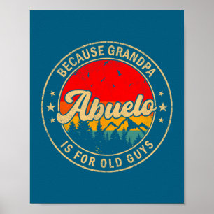 Poster É Abuelo Porque Vovô É Velho Retro