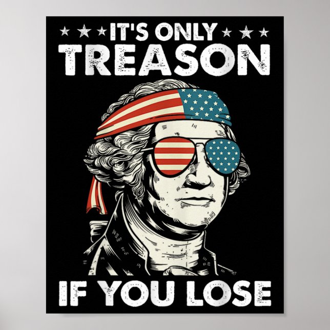 Poster É Apenas Traição Se Você Perder 4 De Julho George  (Frente)