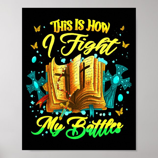 Poster É Assim Que Eu Luto Minhas Batalhas Insrational Ch (Frente)