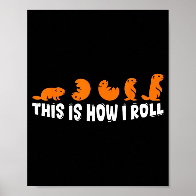 Poster É Assim Que Eu Rolo Groundhog Dia Do Rato Almiscar (Frente)