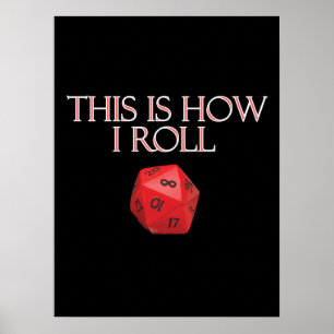 Poster É Assim Que Eu Rolo Um Engraçado Dice RPG