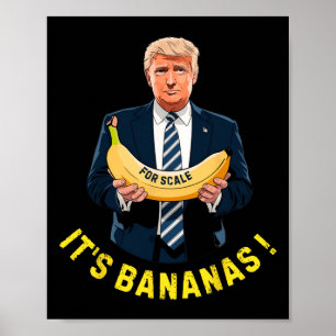 Poster É Banana (para escala) Estelar Funny Trump Tee 0