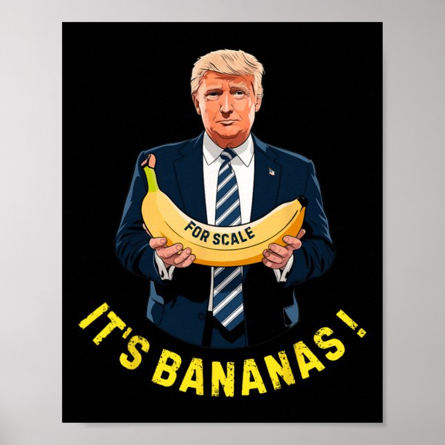 Poster É Banana (para escala) Estelar Funny Trump Tee 0 (Frente)