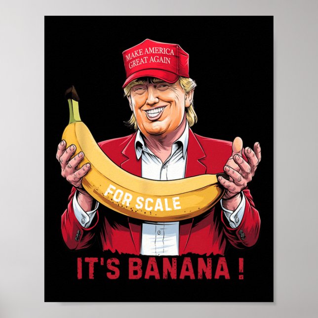 Poster É Banana (para escala) Estelar Funny Trump Tee 0 (Frente)