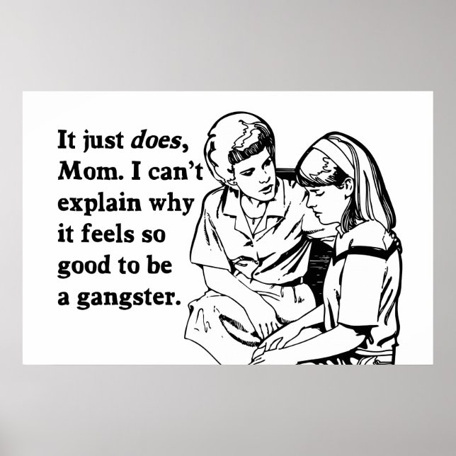 Póster é bom ser um gangsta gangster (Frente)