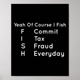 Poster É Claro Que Eu Pego Fraude Fiscal Cometida Cotidia