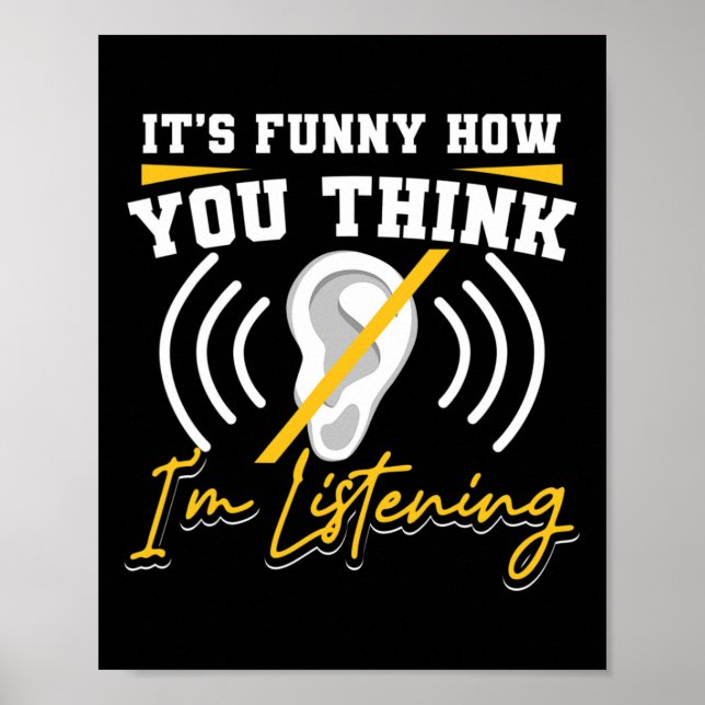 Poster É divertido como você acha que estou ouvindo ASL s (Frente)