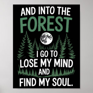 Poster E entro na floresta para perder minha mente e enco