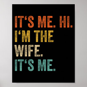 Poster É Eu Sou Eu Sou A Esposa É Eu Amo Divertido Casado