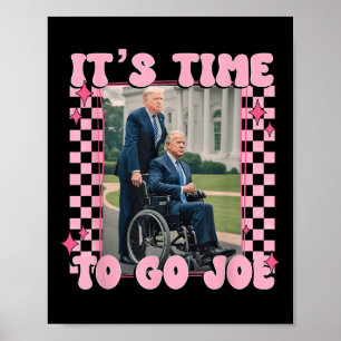 Poster É Hora De Ir Joe Funny Trump 2024