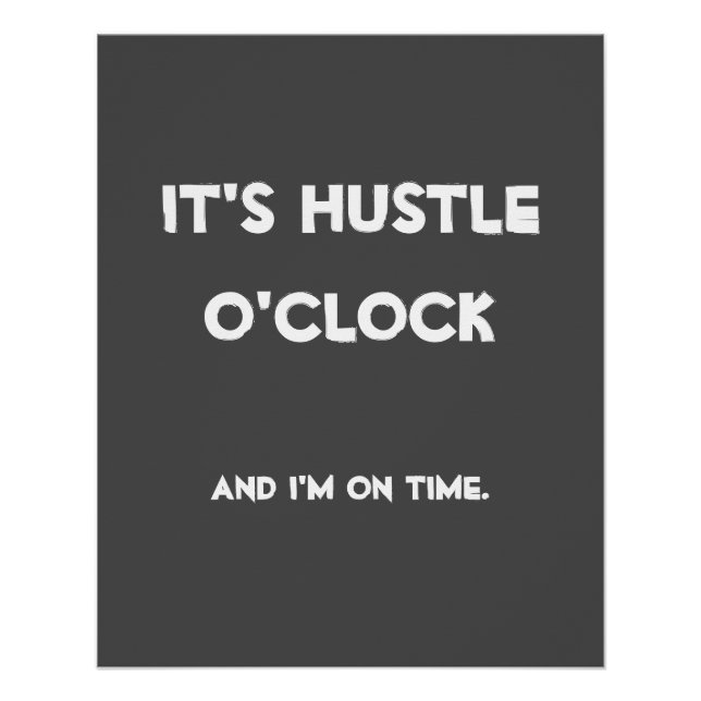 Póster É Hustle O'clock (Frente)