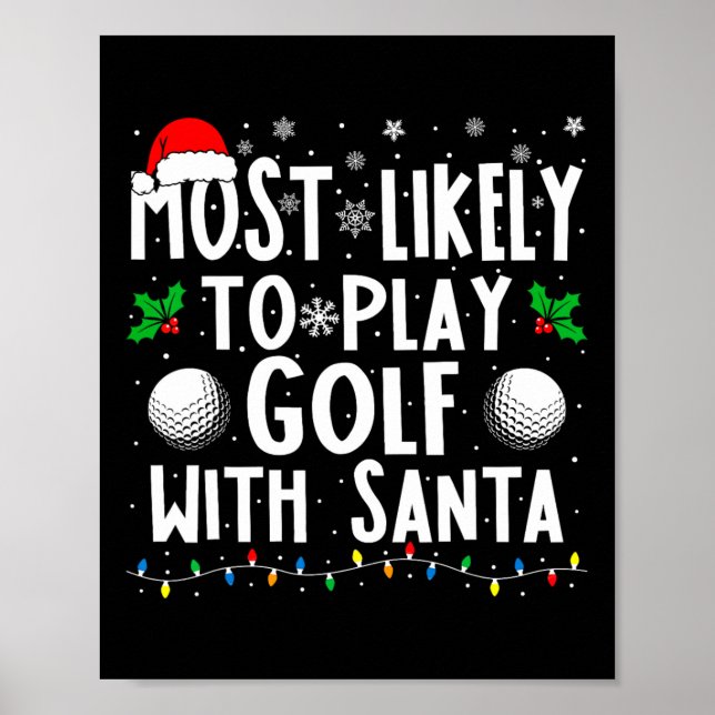 Poster É Mais Provável Jogar Golfe Com O Natal Da Família (Frente)