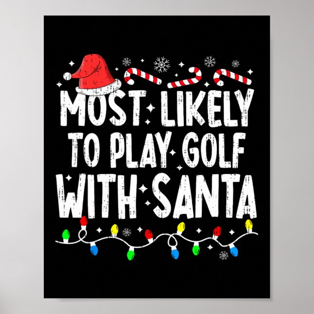 Poster É Mais Provável Jogar Golfe Com Papais noeis Corre (Frente)
